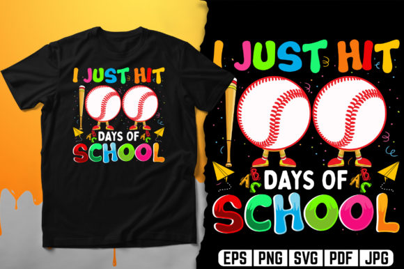 I Just Hit 100 Days of School T-Shirt Graphics