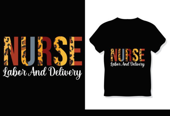 L D Nurse Leopard Nurselife T-Shirt Graphics for Local Branding