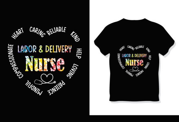 Labor Delivery Nurse Heart T-Shirt Graphics for Branding