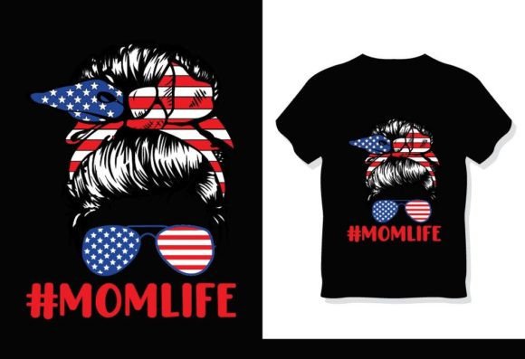 Mom Life 4th July T-Shirt Design Graphics for Print Templates
