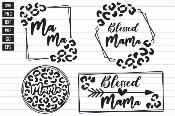 Mother’s Day Mama Leopard Frame Svg Graphics for Print Templates