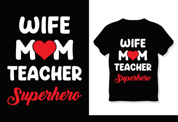 Wife Mom Teacher Superhero Graphics for Local Branding
